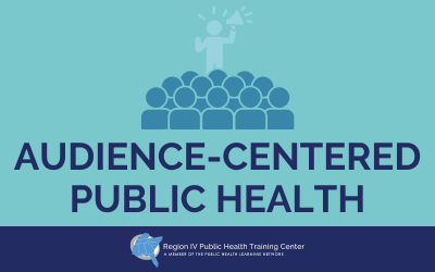 Audience-Centered Public Health Series